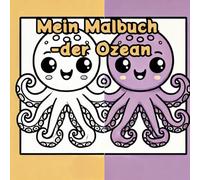 Ozean Malbuch: Malspaß mit Delfin, Hai & Co. | Perfekt als Geschenk für Mädchen und Jungen | Zur Entspannung | für Kinder ab 3 Jahren | Hai | Fisch | Delfin | Seestern und viele mehr