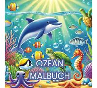 Ozean Malbuch: Zauber aus den Tiefen des Ozeans