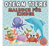 Ozean Tiere Malbuch für Kinder: Einfache und niedliche Illustrationen für Kleinkinder und Vorschulkinder