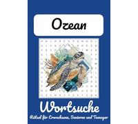 Ozean Wortsuche Puzzle Buch: Wortsuche mit leicht lesbarem Druck Ozean, Meeresleben, Strömungen und mehr | 6x9 Zoll, 110 Seiten | 50+ Puzzles... Geschenk für Feiertage, Urlaub und Freizeit