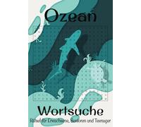 Ozean Wortsuche Puzzle Buch: Wortsuche mit leicht lesbarem Druck Ozean, Meeresleben, Wellen und mehr | 6x9 Zoll, 110 Seiten | 50+ Puzzles... Geschenk für Feiertage, Urlaub und Freizeit
