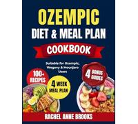 Ozempic Diet & Meal Plan Cookbook: Easy GLP-1 Recipes & Meal Plans to Support Weight Loss, Energy & Blood Sugar Control for Ozempic, Wegovy & Mounjaro Users