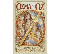 Ozma d'Oz: 3 (Le Merveilleux Magicien d'Oz)