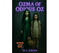 Ozma of Odious Oz (Nightmares of Oz)