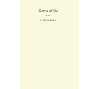 Ozma of Oz (Classic Books)
