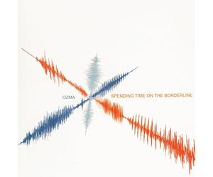 Ozma - Spending Time On The Borderline