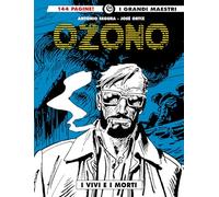 Ozono. I vivi e i morti (Vol. 2) (I grandi maestri)