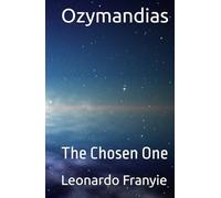 Ozymandias: The Chosen One
