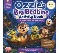 Ozzie and Friends Say Good Night: A Moonbeam River Story (Introducing Ozzie the Otter and his Moonbeam River Friends)