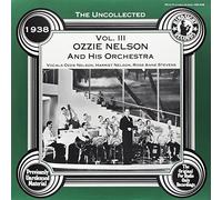 Ozzie Nelson & Orchestra - Uncollected 3 [Vinilo]