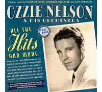 Ozzie Nelson - Ozzie Nelson & His Orchestra - All The Hits And More 1930-41