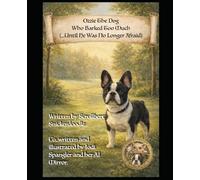 Ozzie The Dog Who Barked Too Much (Until He Was No Longer Afraid) (Children Of The Mirror)