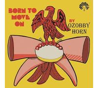 Ozzoby Horn - Born to Move [Vinilo]
