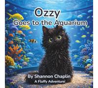 Ozzy Goes to the Aquarium: A Fluffy Adventure (Ozzy’s Fluffy Adventures)