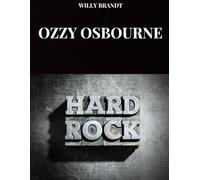 OZZY OSBOURNE: Die wahre Geschichte von Ozzy Osbourne, dem Fürsten der Finsternis