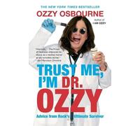 Ozzy Osbourne Trust Me, I'm Dr. Ozzy (Tapa blanda)