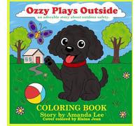 Ozzy Plays Outside - Coloring Book: An adorable coloring story about outdoor safety: 2 (Ozzy the Toy Poodle)
