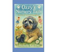 Ozzy’s Nursery Tails: Stories Of Love & Laughter (Ozzy Time-Tails)
