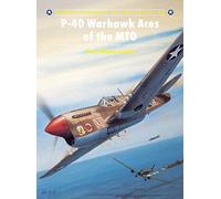 P-40 Warhawk – Ases del MTO: 43 (Aviones de los Ases) – Osprey Publishing