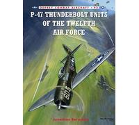 P-47 Thunderbolt Units of the Twelfth Air Force: 92 (Combat Aircraft)