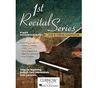 P-a 1st recital series - for bb tenor saxophone piano: Solos for Beginning Through Early Intermediate Lev (First Recital)