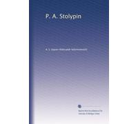 P. A. Stolypin