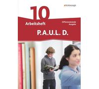 P.A.U.L. D. (Paul) 10. Arbeitsheft. Differenzierende Ausgabe: Persönliches Arbeits- und Lesebuch Deutsch