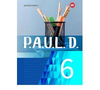 P.A.U.L. D. (Paul) 6. Schülerbuch. Für Gymnasien und Gesamtschulen - Neubearbeitung: Persönliches Arbeits- und Lesebuch Deutsch