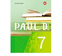 P.A.U.L. D. (Paul) 7. Schulbuch. Für Gymnasien und Gesamtschulen - Neubearbeitung: Persönliches Arbeits- und Lesebuch Deutsch
