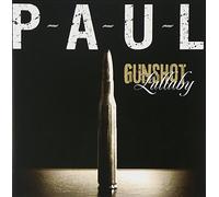 P-A-U-L - GUNSHOT LULLABY