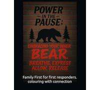 P.A.W.S for a Cause.: Embrace your Inner B.E.A.R. (A;6 Anchored Series)