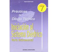 P.D.T. Nº 7: Iniciación al sistema diédrico. Parte instrumental. (SIN COLECCION)