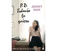 P. D. Todavía te quiero | Jenny Han