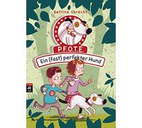 P.F.O.T.E. - Ein (fast) perfekter Hund: 1