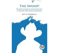 P.G. Wodehouse The Swoop (Tapa blanda) (Importación USA)