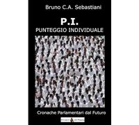 P.I. PUNTEGGIO INDIVIDUALE: Cronache Parlamentari dal Futuro (Cancrismo)