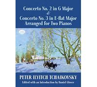 P.i. tchaikovsky: concerto no.2 in g & concerto no.3 in e flat (Dover Classical Music for Keyboard and Piano Four Hands)