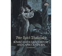 P.i. tchaikovsky: romeo and juliet overture and capriccio italien: In Full Score (Dover Orchestral Music Scores)