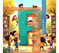 P is for Peaceful: 25 Things to See That Start With P (BrightField ABC Discovery Series)