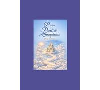 P is for Positive Affirmations