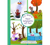 P.J. Bear's Four Seasons of Fun (The Adventures of P.J. Bear)