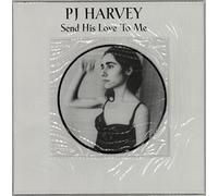 P.J. Harvey Send His Love To Me 1995 UK 7" picture disc IS610