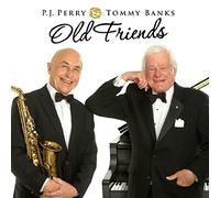 P.J. Perry & Tommy Banks - Old Friends