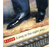 P. Lion - A Step In The Right Way