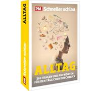 P.M. Schneller Schlau - ALLTAG: 365 Fragen & Antworten für den täglichen Durchblick - Entdecken Sie Wissensschätze aus dem Alltag, die Ihr Leben bereichern und Ihre Neugier stillen.