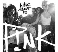 P!Nk - What About Us
