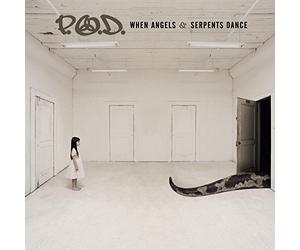 P.O.d. - When Angels & Serpents Dance
