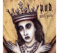 P.O.D. - Will You