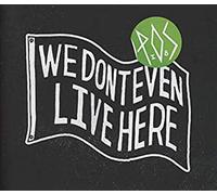 P.O.S - We Don'T Even Live Here