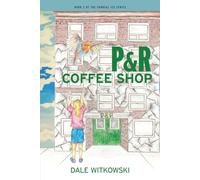 P&R Coffee Shop: BOOK 2 OF THE SURREAL ICE SERIES
